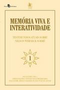 Memória viva e interatividade (vol 1)