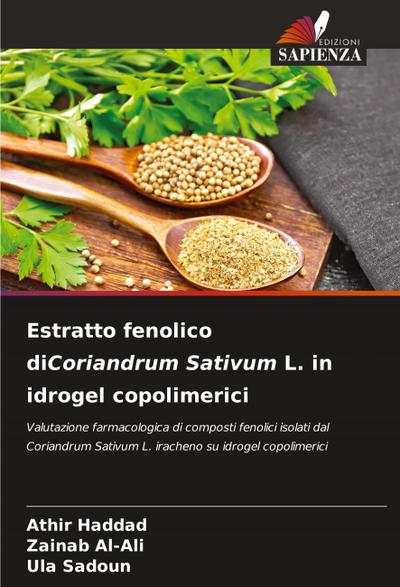 Estratto fenolico diCoriandrum Sativum L. in idrogel copolimerici
