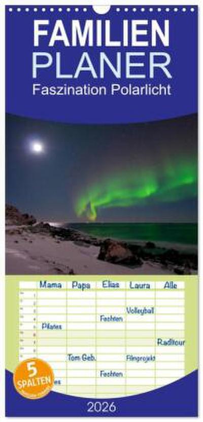 Familienplaner 2026 - Faszination Polarlicht mit 5 Spalten (Wandkalender, 21 x 45 cm) CALVENDO