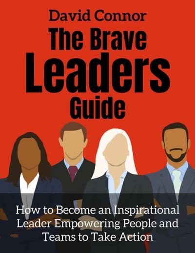 Brave Leader Unlock Your Full Potential
