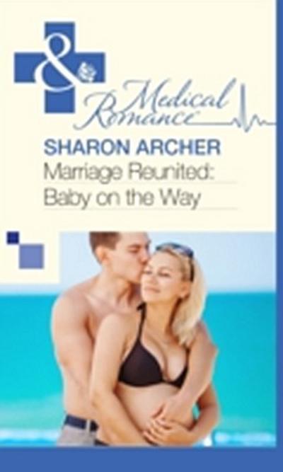 Marriage Reunited: Baby on the Way