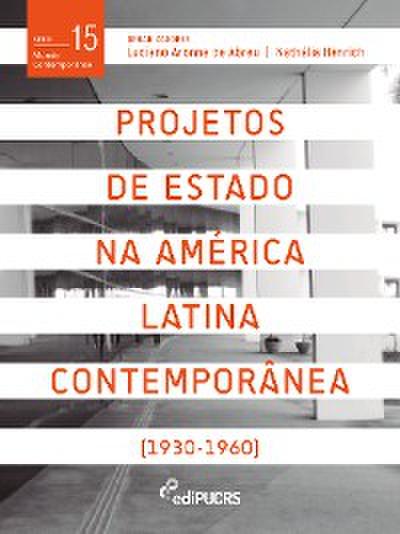 Projetos de estado na América Latina contemporânea (1930-1960)