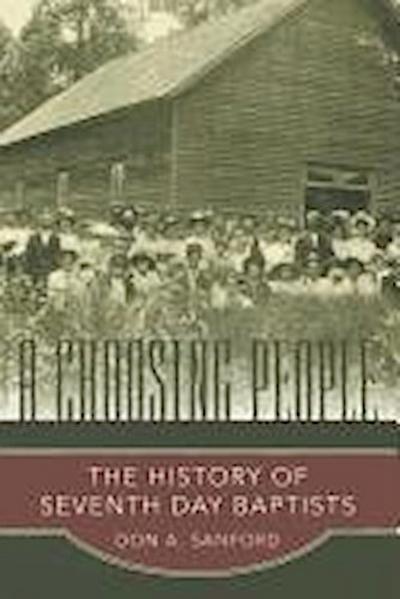 A Choosing People: The History of Seventh Day Baptists