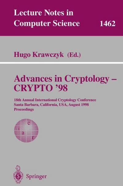 Advances in Cryptology - CRYPTO ’98