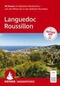 ROTHER Wanderführer Languedoc-Roussillon. 50 Touren im Südosten Okzitaniens - von der Rhône bis in die östlichen Pyrenäen