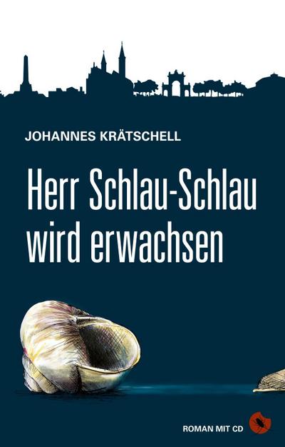 Herr Schlau-Schlau wird erwachsen, m. 1 Audio-CD