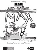 Der grüne Max Neu 2: Deutsch als Fremdsprache für die Primarstufe. Lehrerhandbuch (Der grüne Max Neu: Deutsch als Fremdsprache für die Primarstufe)