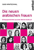 Die neuen arabischen Frauen