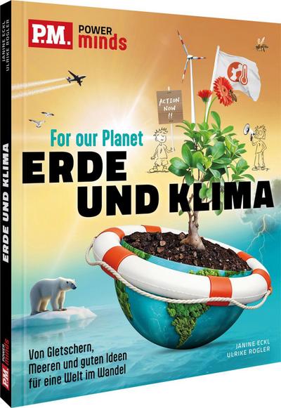 P.M. Power Minds: Erde und Klima - For our Planet