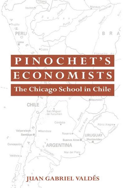 Pinochet’s Economists