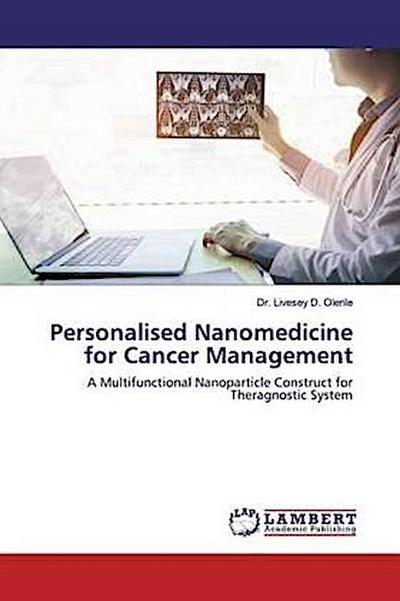 Personalised Nanomedicine for Cancer Management