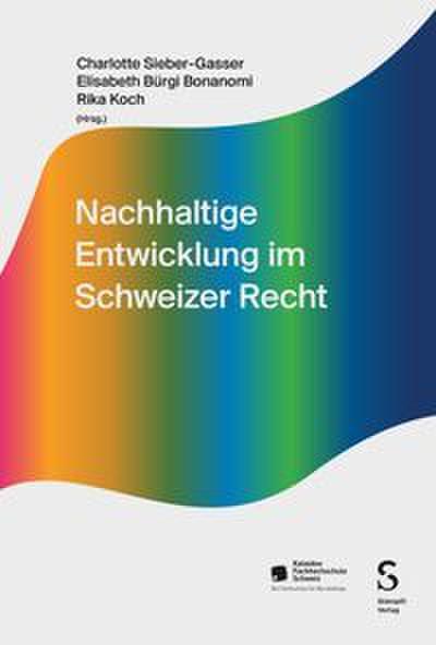 Nachhaltige Entwicklung im Schweizer Recht