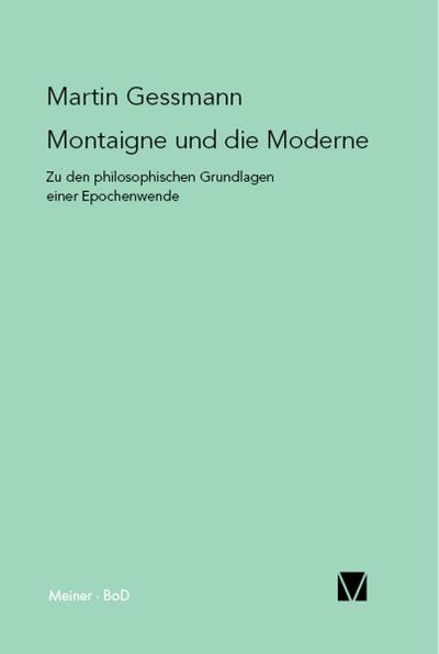 Montaigne und die Moderne