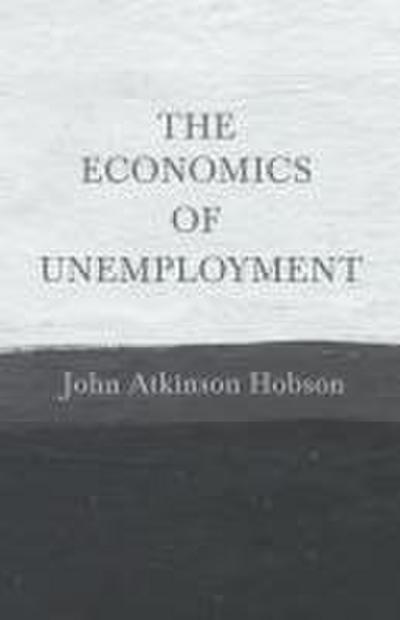 The Economics of Unemployment