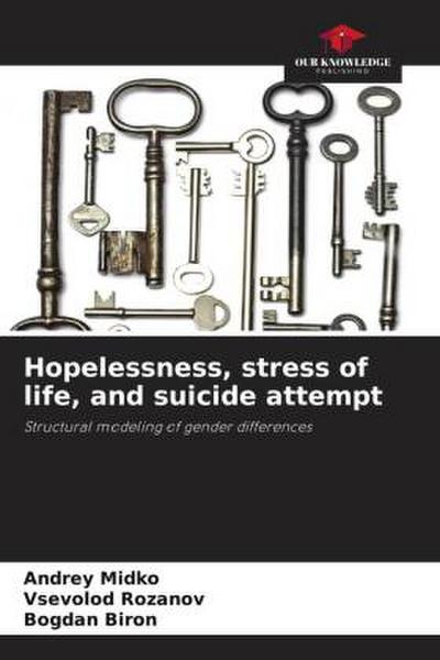 Hopelessness, stress of life, and suicide attempt