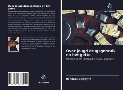 Over jeugd drugsgebruik en het getto