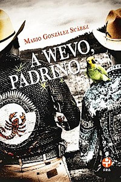 A wevo, padrino