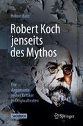 Robert Koch jenseits des Mythos