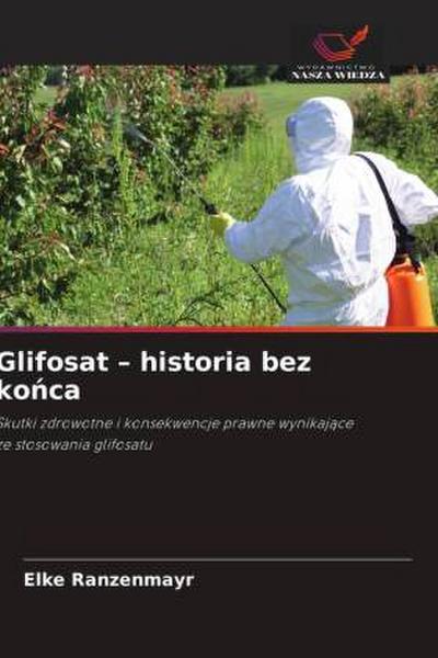 Glifosat - historia bez ko¿ca