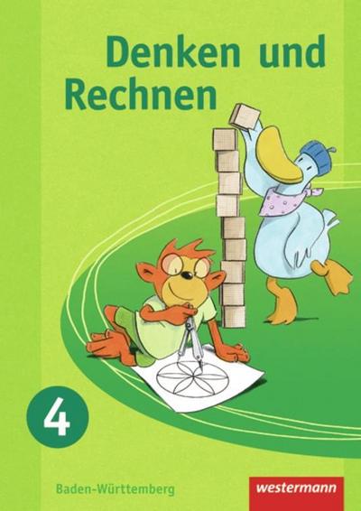 Denken und Rechnen - Ausgabe 2009 für Grundschulen in Baden-Württemberg: Schülerband 4