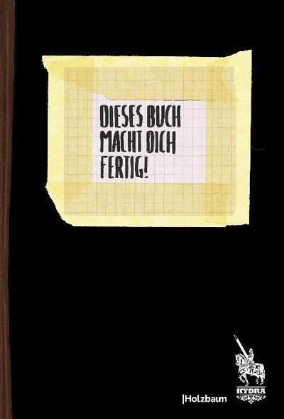 Dieses Buch macht dich fertig!