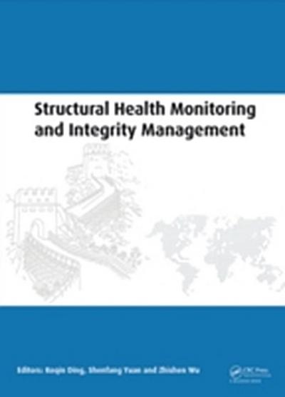 Structural Health Monitoring and Integrity Management