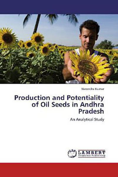 Production and Potentiality of Oil Seeds in Andhra Pradesh