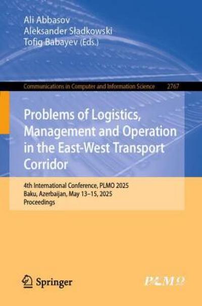 Problems of Logistics, Management and Operation in the East-West Transport Corridor