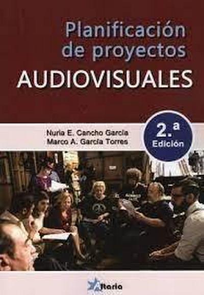 PLANIFICACIÓN DE PROYECTOS AUDIOVISUALES