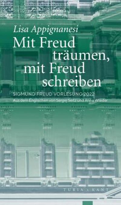 Mit Freud träumen, mit Freud schreiben