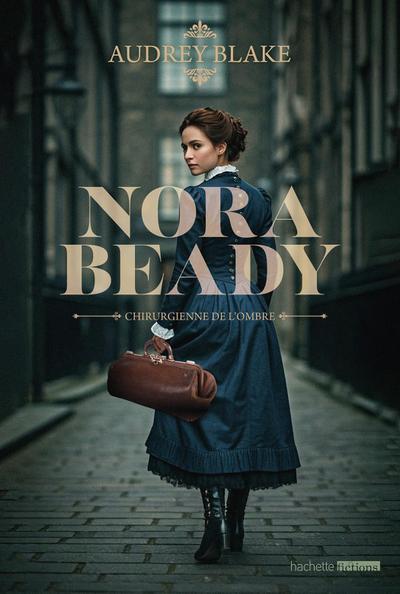 Nora Beady #1 - Chirurgienne de l’ombre
