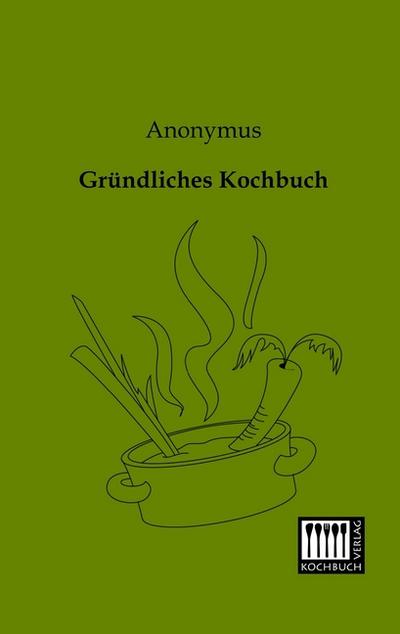 Gründliches Kochbuch