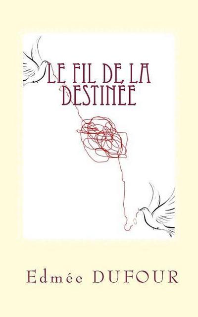 Le fil de la destinée