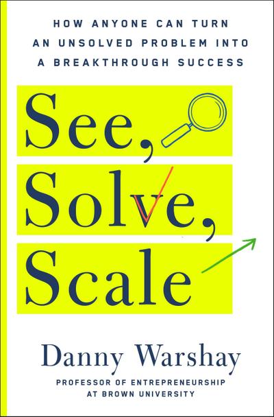 See, Solve, Scale
