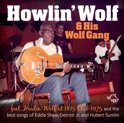 Howlin’ Wolf & His Wolf Gang