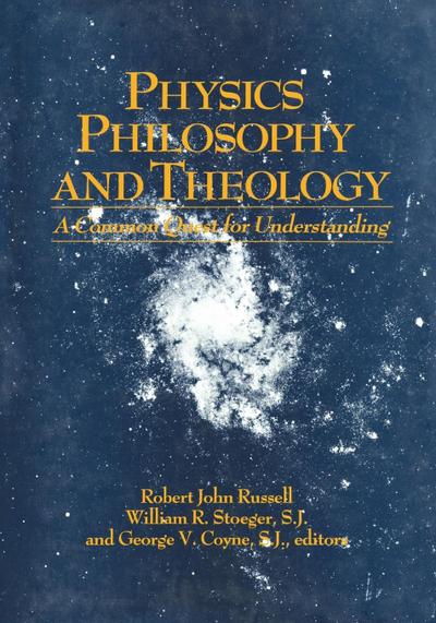 Physics, Philosophy, and Theology