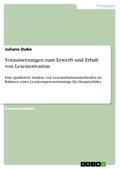 Voraussetzungen zum Erwerb und Erhalt von Lesemotivation