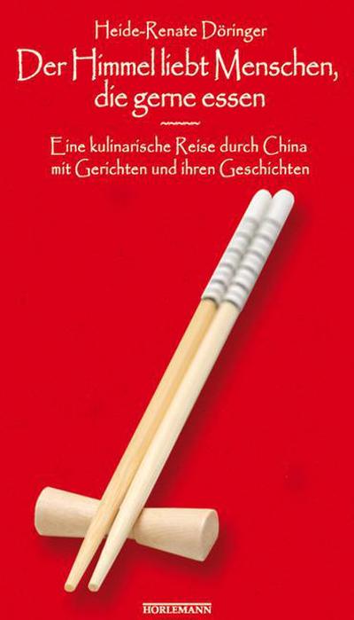 Der Himmel liebt Menschen, die gerne Essen
