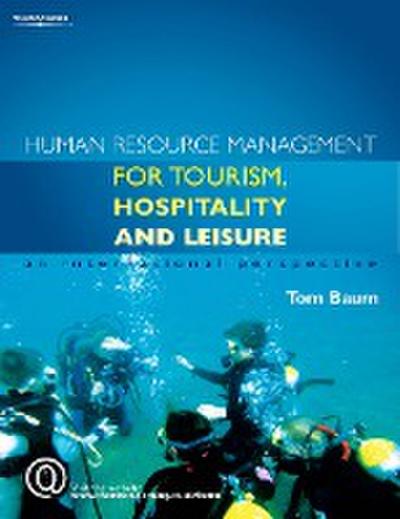 Human Resource Management for the Tourism, Hospitality and Leisure