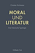 Moral und Literatur: Eine historische Typologie (German Edition)