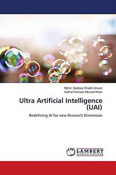 Ultra Artificial Intelligence (UAI)