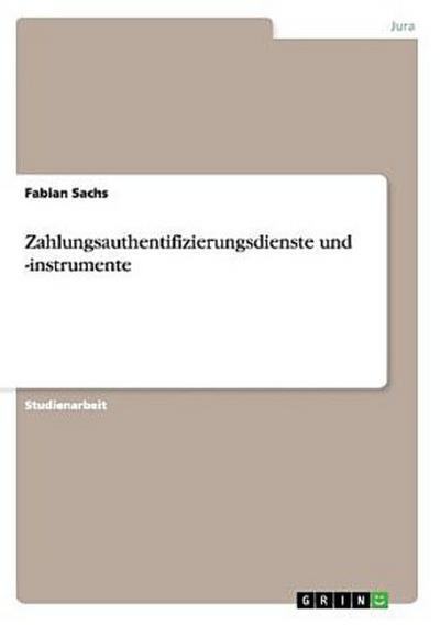 Zahlungsauthentifizierungsdienste und -instrumente
