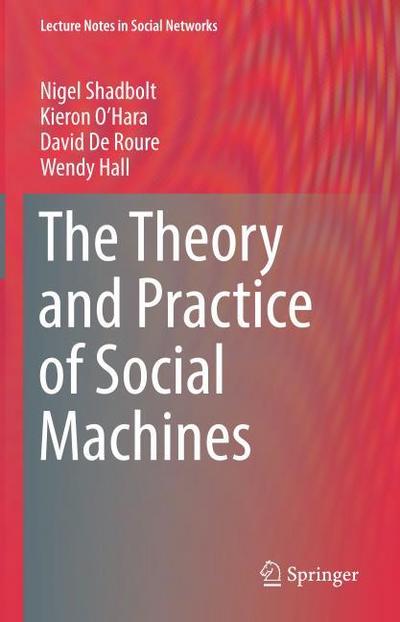 The Theory and Practice of Social Machines