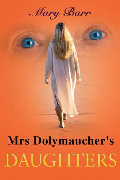 Mrs. Dolymaucher’s Daughters