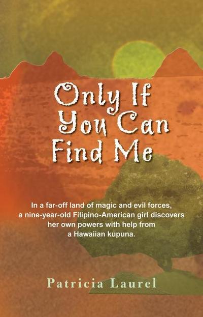 Only If You Can Find Me