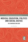 Medical Education, Politics and Social Justice
