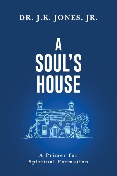 A Soul’s House