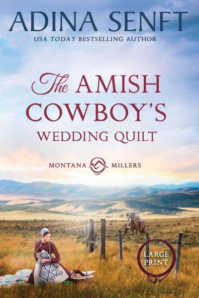 The Amish Cowboy’s Wedding Quilt (Large Print)