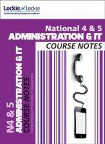 Taylor, C: National 4/5 Administration and IT Course Notes