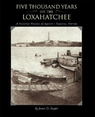 Five Thousand Years on the Loxahatchee: